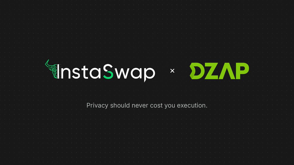 InstaSwap × DZap Is Live: Privacy Should Never Cost You Execution